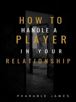 cover image of How to handle a player in your relationship